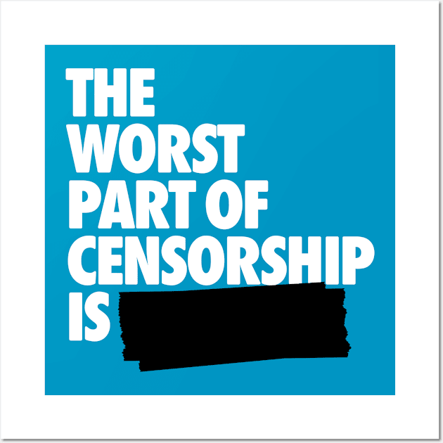 Censorship Wall Art by KevShults